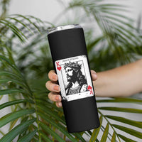 Jesus Is King Playing Card Graphic Skinny Tumbler King of Hearts Christian Faith