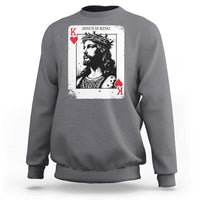 Jesus Is King Playing Card Graphic Sweatshirt King of Hearts Christian Faith