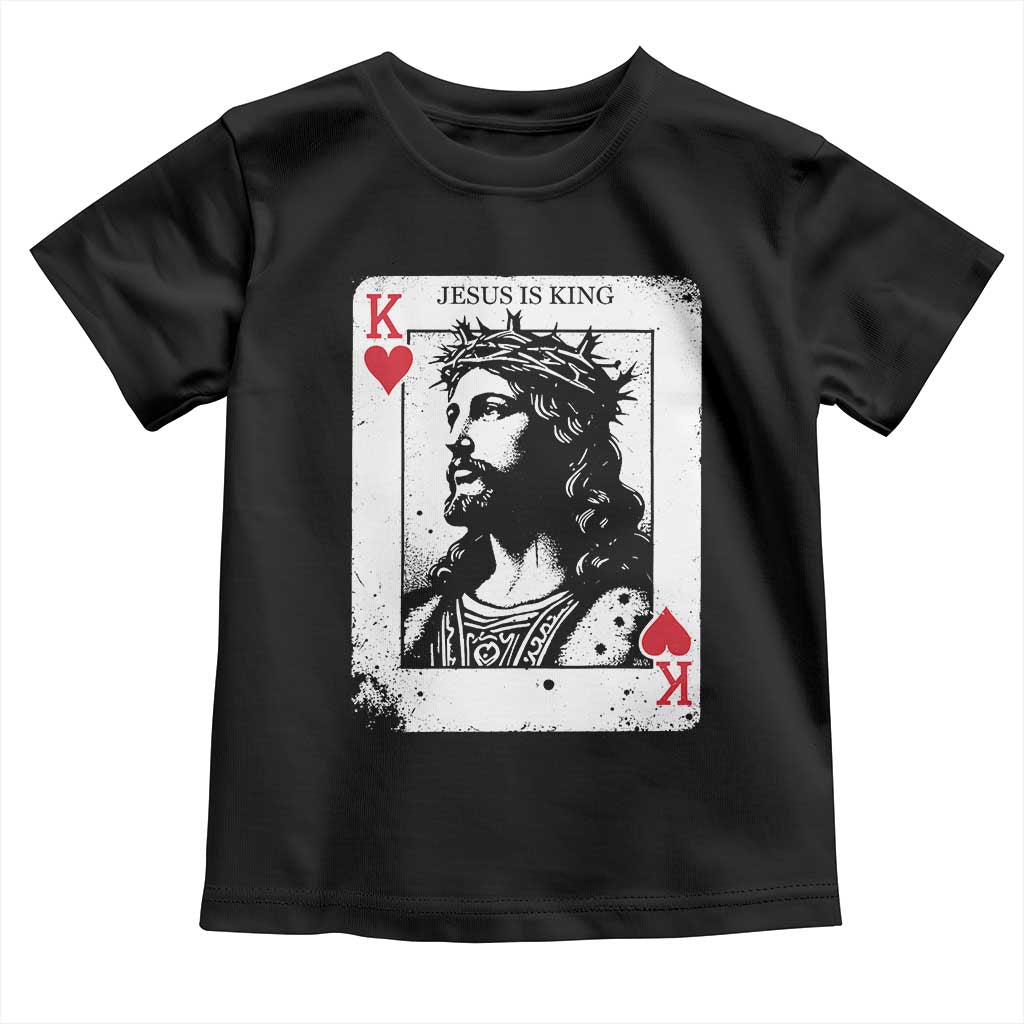 Jesus Is King Playing Card Graphic Toddler T Shirt King of Hearts Christian Faith