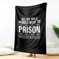 All My Role Models Went To Prison Throw Blanket Biblical History Heroes Faith Statement