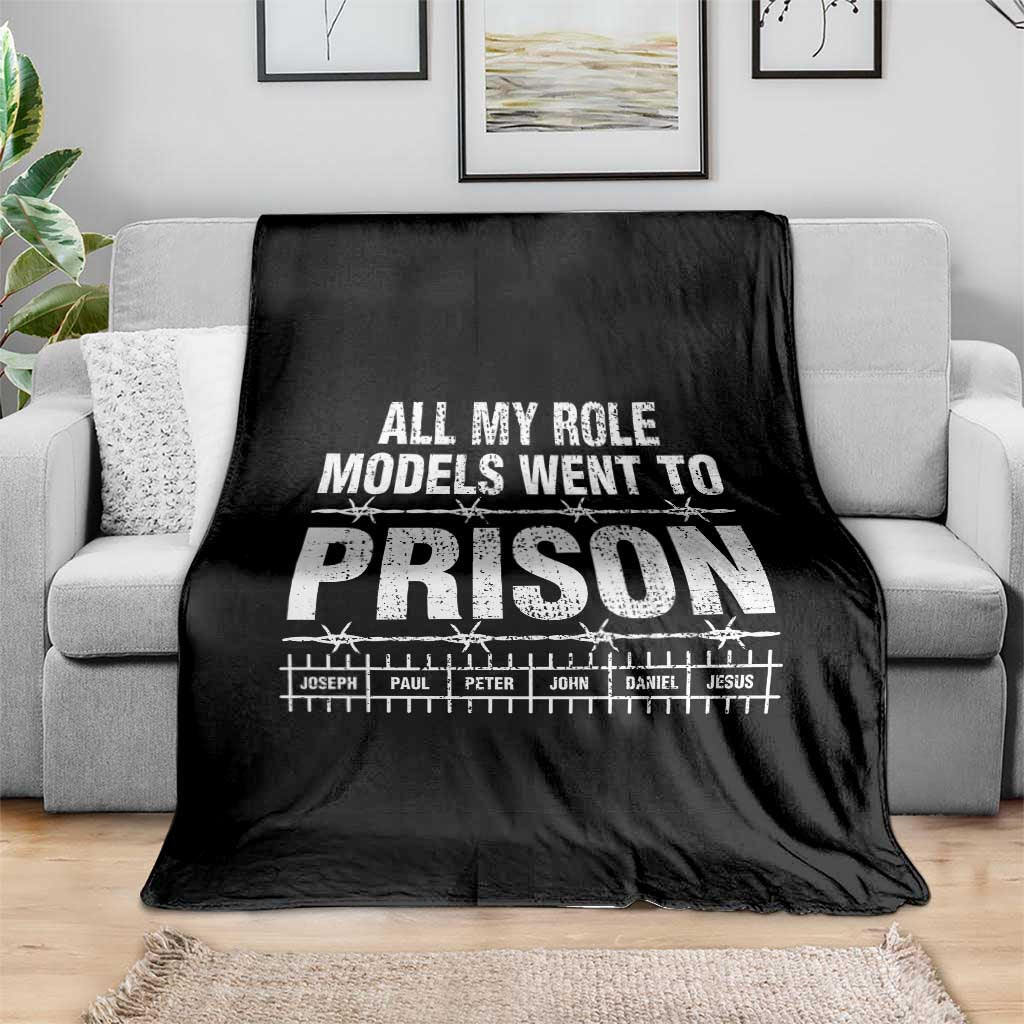 All My Role Models Went To Prison Throw Blanket Biblical History Heroes Faith Statement