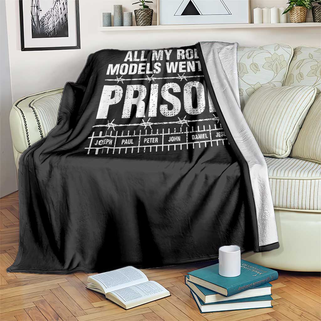 All My Role Models Went To Prison Throw Blanket Biblical History Heroes Faith Statement