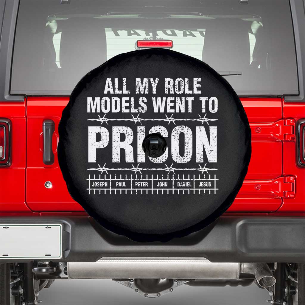 All My Role Models Went To Prison Spare Tire Cover Biblical History Heroes Faith Statement
