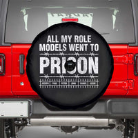 All My Role Models Went To Prison Spare Tire Cover Biblical History Heroes Faith Statement