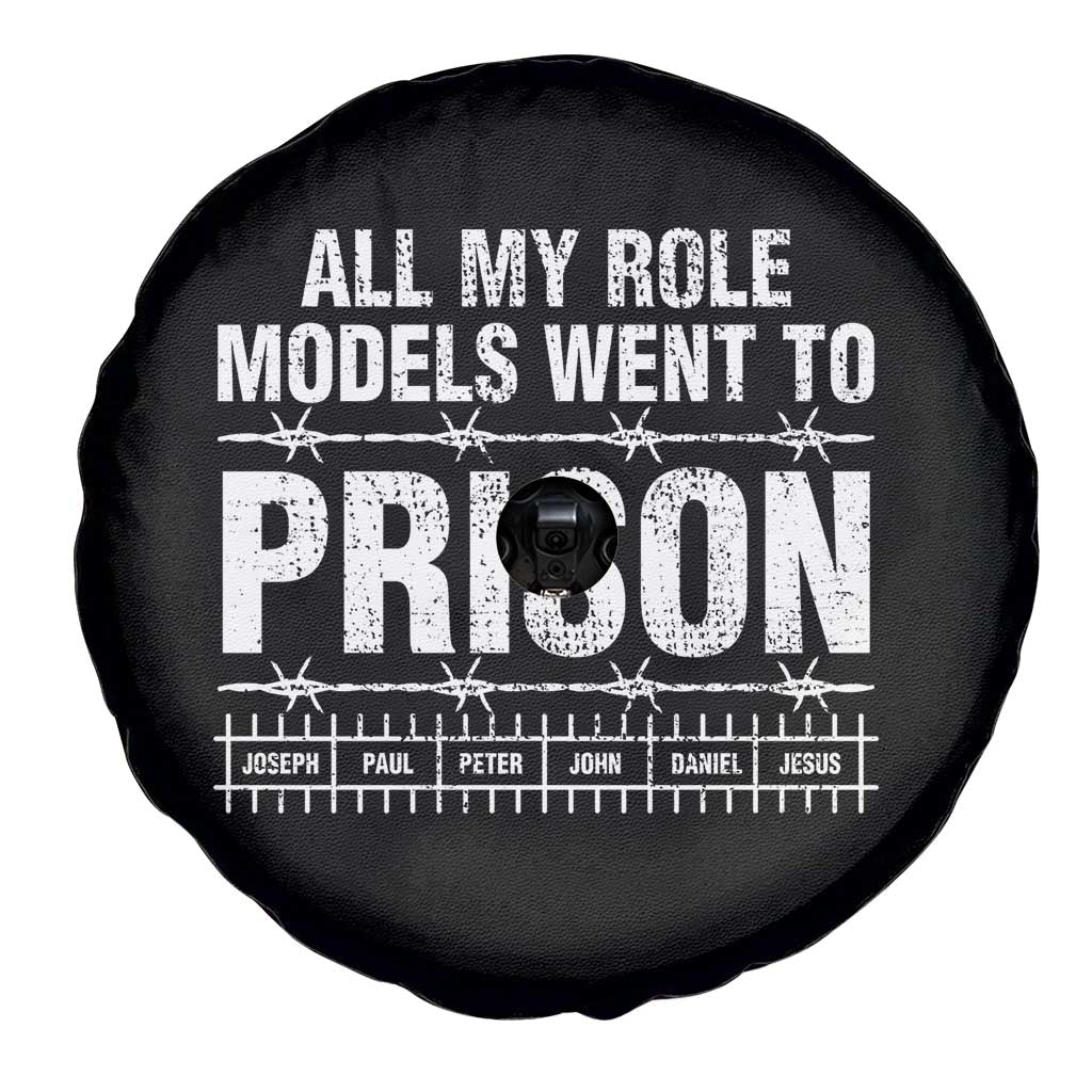 All My Role Models Went To Prison Spare Tire Cover Biblical History Heroes Faith Statement