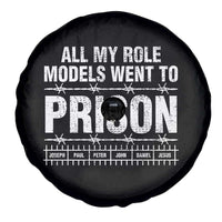 All My Role Models Went To Prison Spare Tire Cover Biblical History Heroes Faith Statement