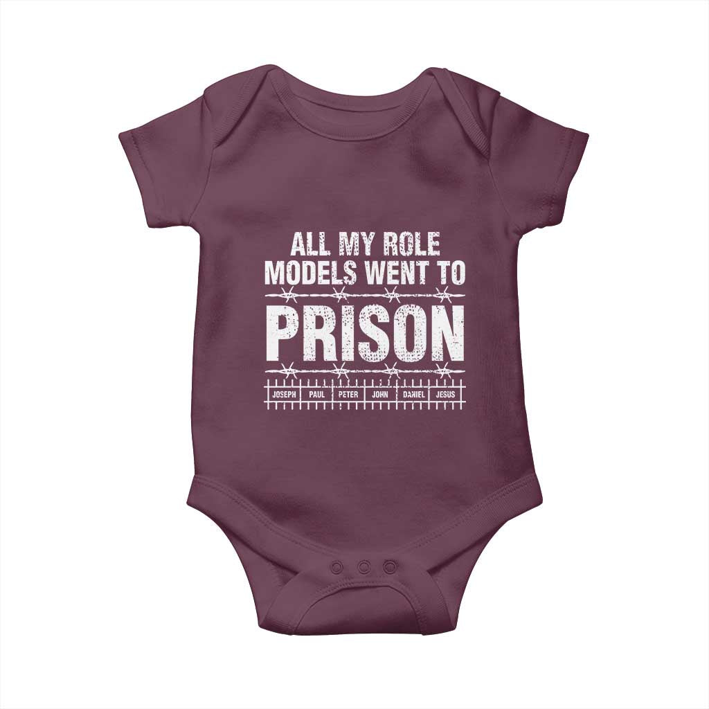 All My Role Models Went To Prison Baby Onesie Biblical History Heroes Faith Statement