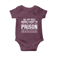 All My Role Models Went To Prison Baby Onesie Biblical History Heroes Faith Statement