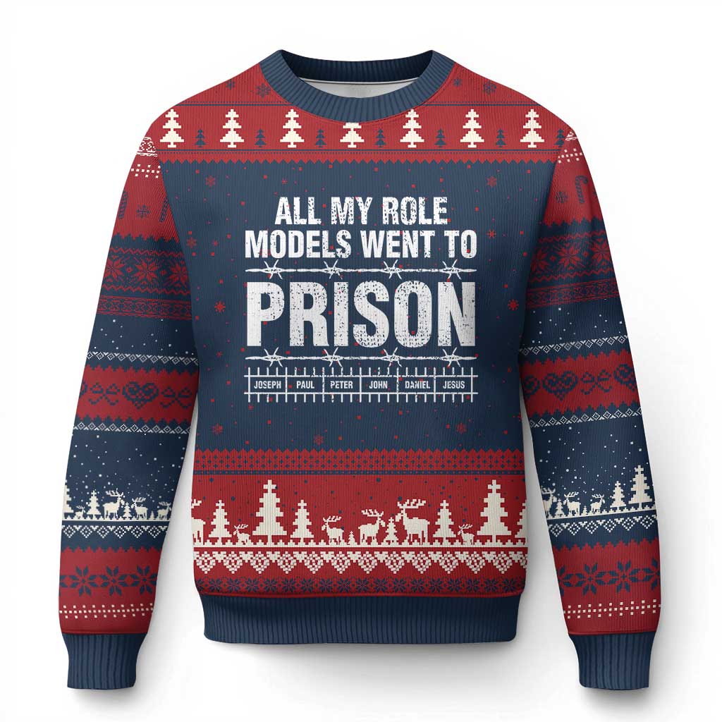 All My Role Models Went To Prison Ugly Christmas Sweater Biblical History Heroes Faith Statement