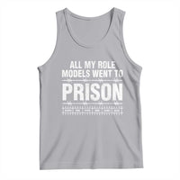 All My Role Models Went To Prison Tank Top Biblical History Heroes Faith Statement