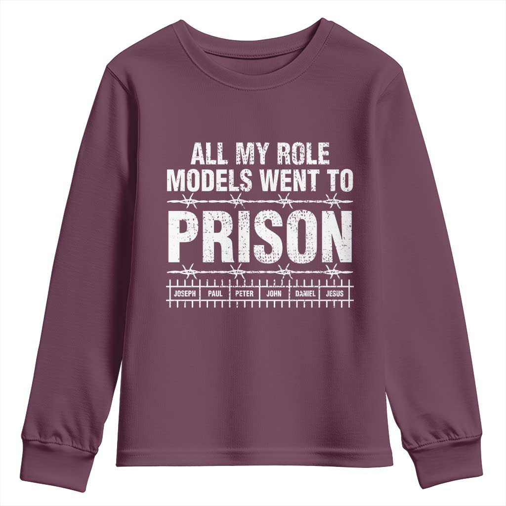 All My Role Models Went To Prison Youth Sweatshirt Biblical History Heroes Faith Statement
