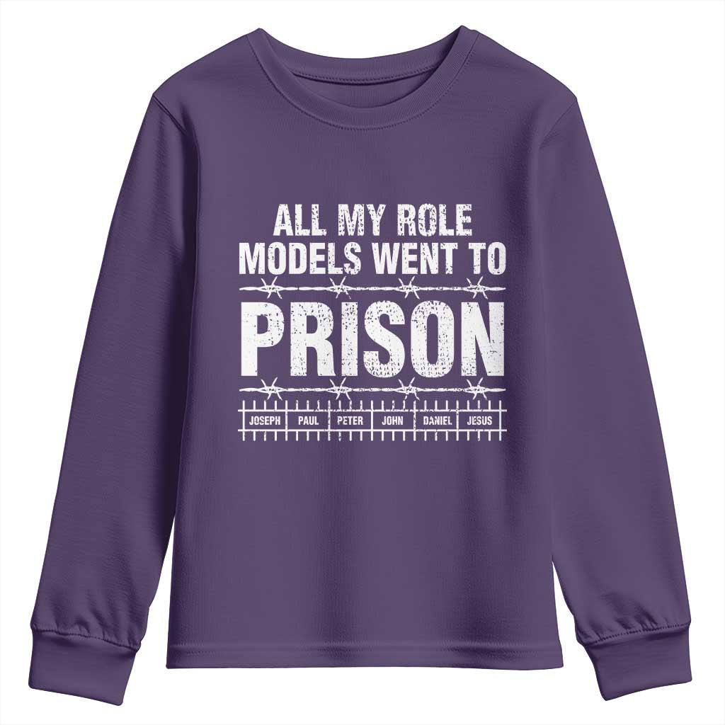 All My Role Models Went To Prison Youth Sweatshirt Biblical History Heroes Faith Statement