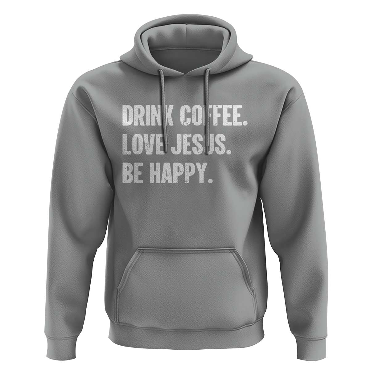 Drink Coffee Love Jesus Be Happy Hoodie Inspirational Christian Lifestyle