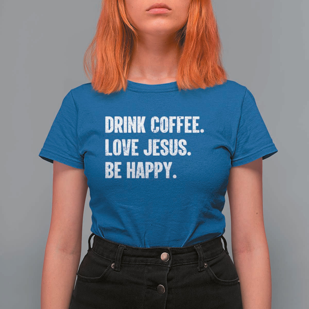 Drink Coffee Love Jesus Be Happy T Shirt For Women Inspirational Christian Lifestyle