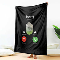 Funny Borg Drink Caling Meme Throw Blanket College Party Drink Viral Humor