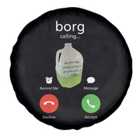 Funny Borg Drink Caling Meme Spare Tire Cover College Party Drink Viral Humor