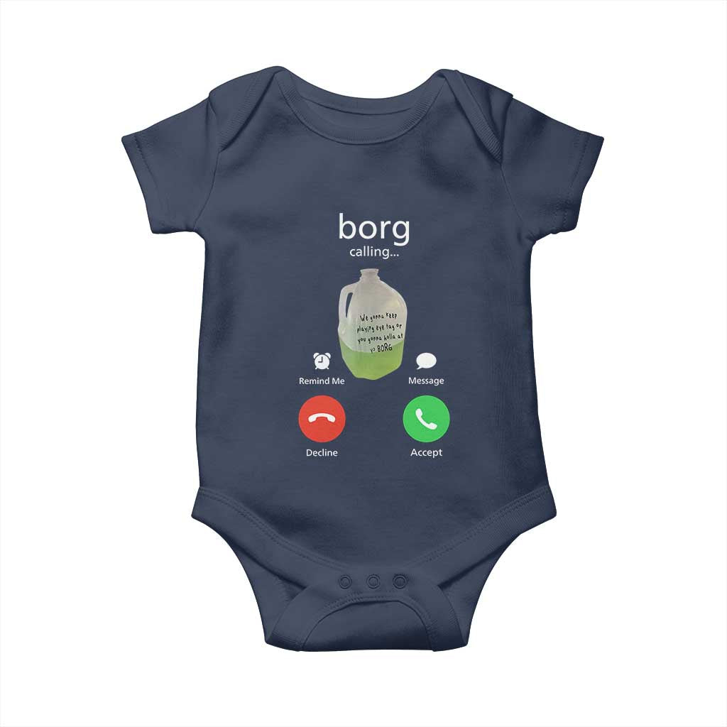 Funny Borg Drink Caling Meme Baby Onesie College Party Drink Viral Humor