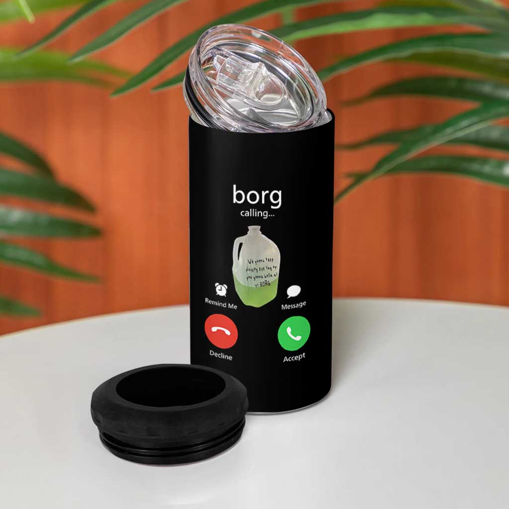 Funny Borg Drink Caling Meme 4 in 1 Can Cooler Tumbler College Party Drink Viral Humor