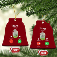 Funny Borg Drink Caling Meme Ceramic Ornament College Party Drink Viral Humor