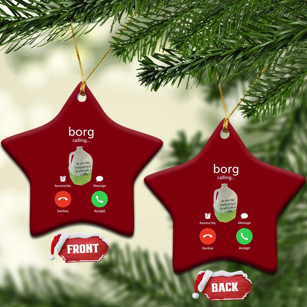 Funny Borg Drink Caling Meme Ceramic Ornament College Party Drink Viral Humor
