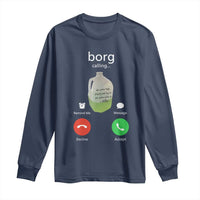 Funny Borg Drink Caling Meme Long Sleeve Shirt College Party Drink Viral Humor