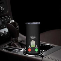Funny Borg Drink Caling Meme Skinny Tumbler College Party Drink Viral Humor