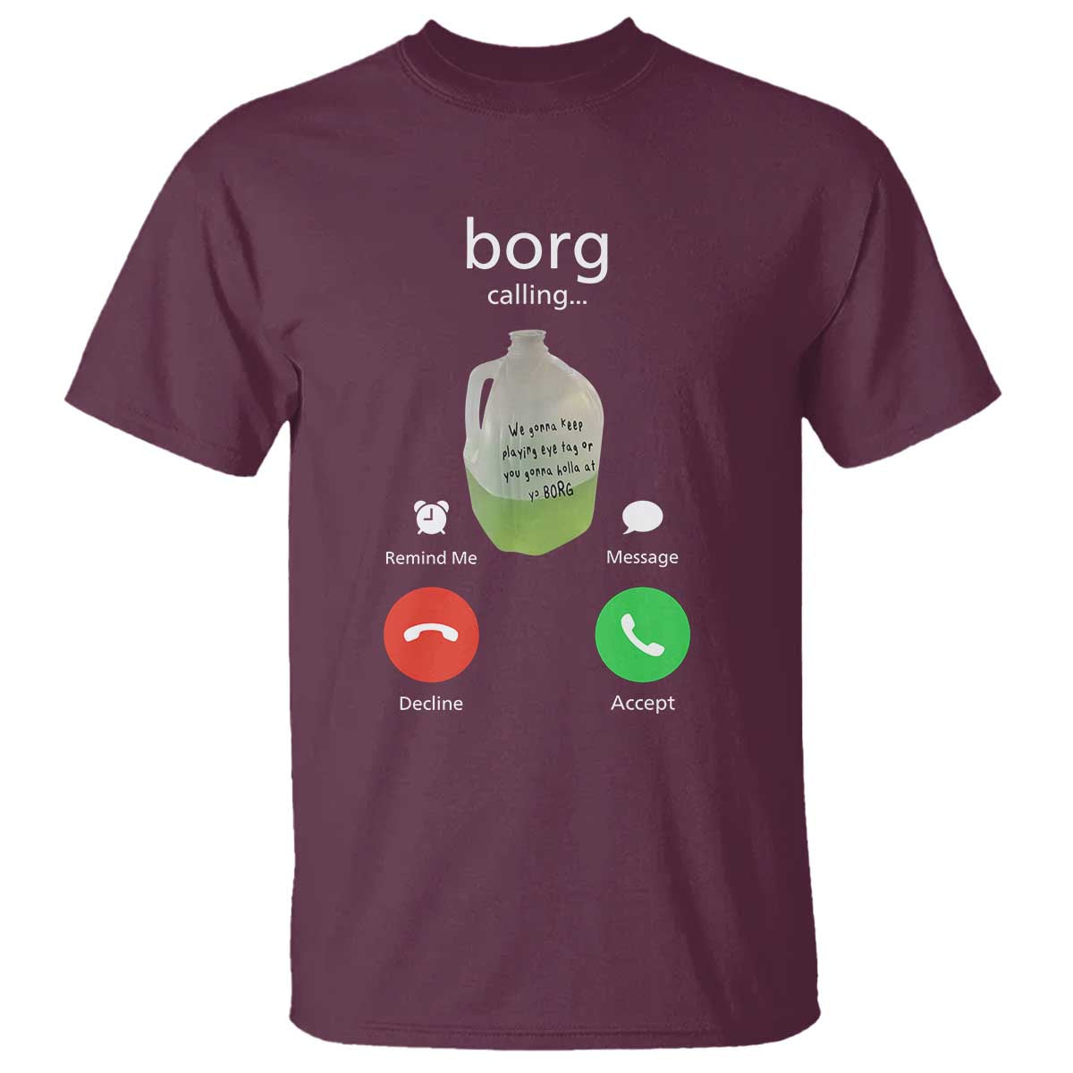 Funny Borg Drink Caling Meme T Shirt College Party Drink Viral Humor