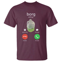 Funny Borg Drink Caling Meme T Shirt College Party Drink Viral Humor