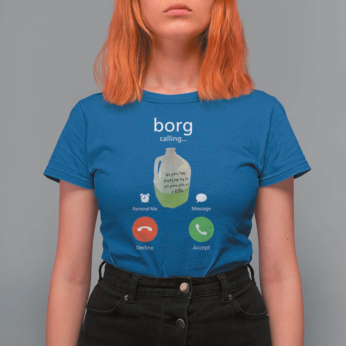 Funny Borg Drink Caling Meme T Shirt For Women College Party Drink Viral Humor