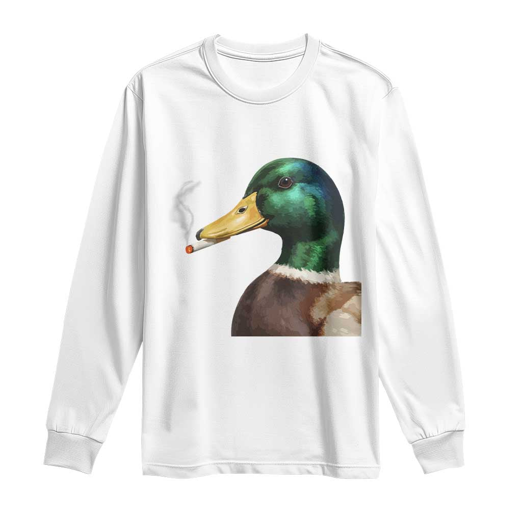 Smoking Mallard Meme Graphic Long Sleeve Shirt Chaotic Funny Wild Duck Attitude Viral Internet Humor