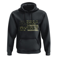 Awesome Like My Daughters Hoodie Parents' Day Camo American Flag - Wonder Print Shop