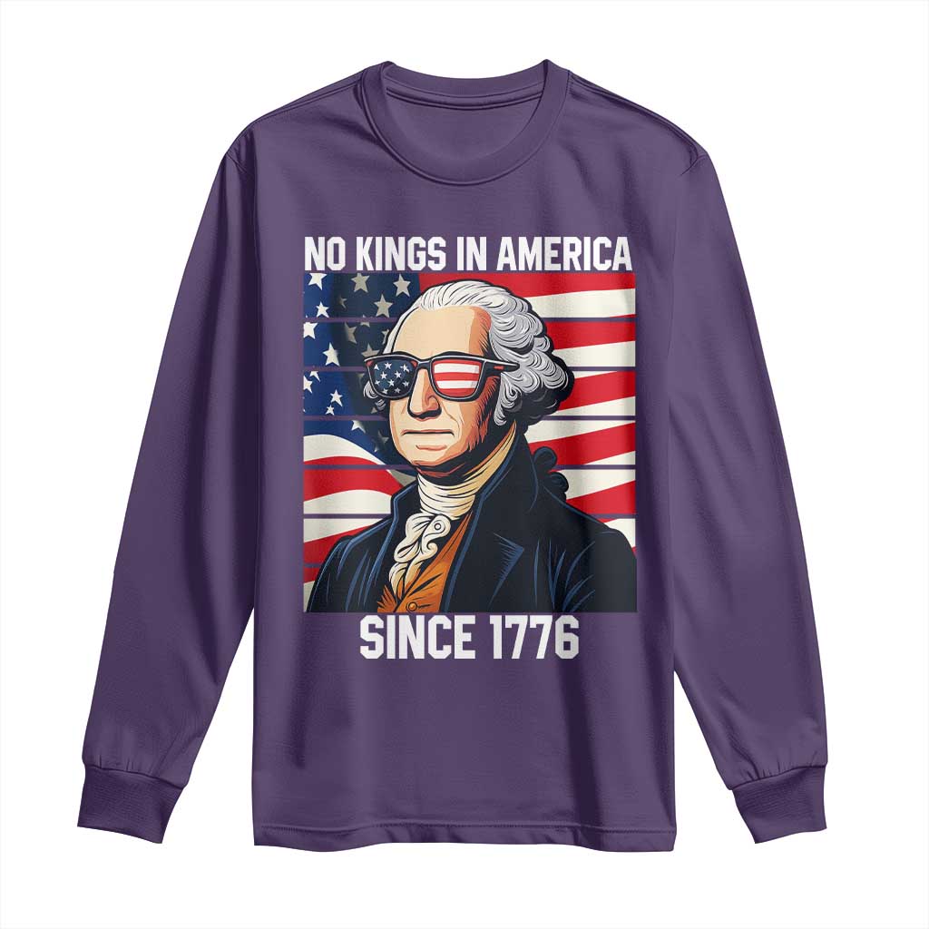 Funny Patriotic Founding Father Long Sleeve Shirt No Kings in America Since 1776 4th of July - Wonder Print Shop