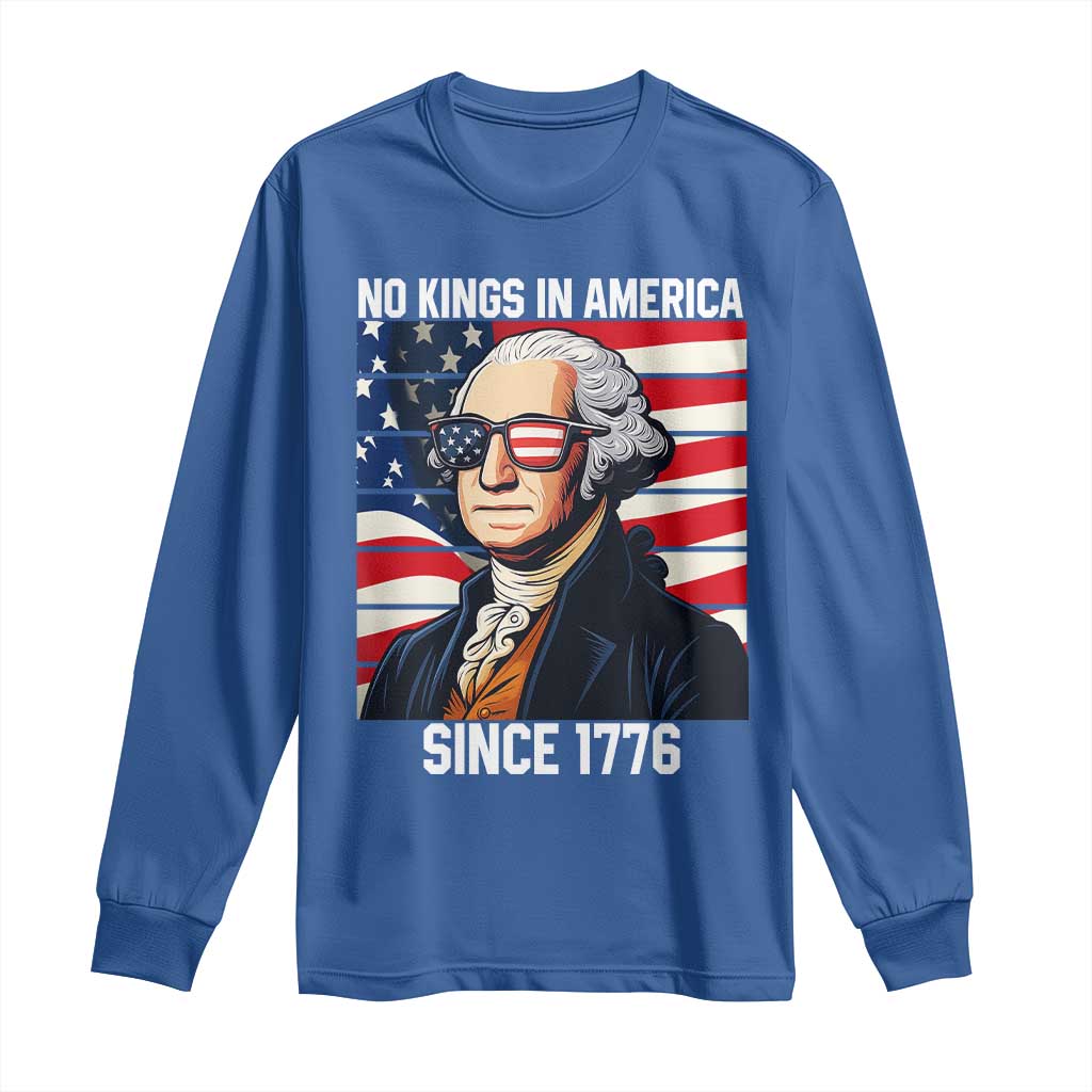 Funny Patriotic Founding Father Long Sleeve Shirt No Kings in America Since 1776 4th of July - Wonder Print Shop