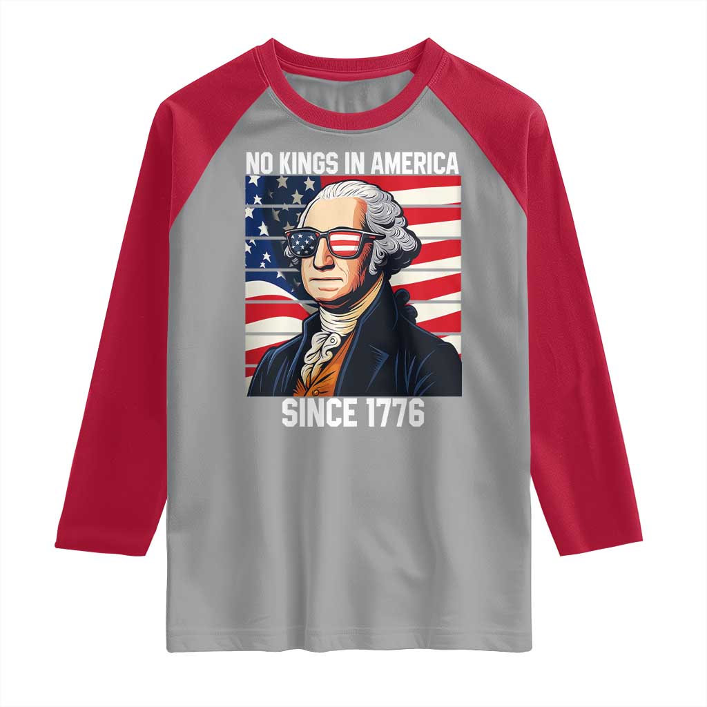 Funny Patriotic Founding Father Raglan Shirt No Kings in America Since 1776 4th of July - Wonder Print Shop