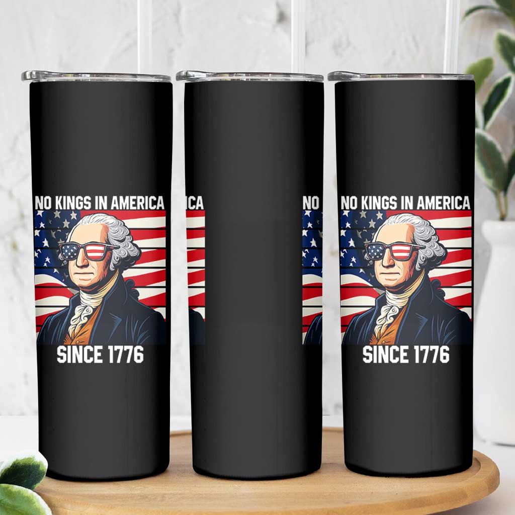 Funny Patriotic Founding Father Skinny Tumbler No Kings in America Since 1776 4th of July - Wonder Print Shop