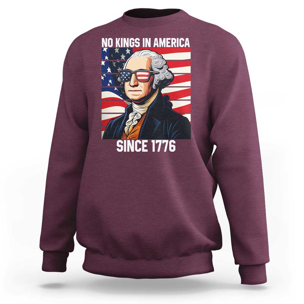 Funny Patriotic Founding Father Sweatshirt No Kings in America Since 1776 4th of July - Wonder Print Shop