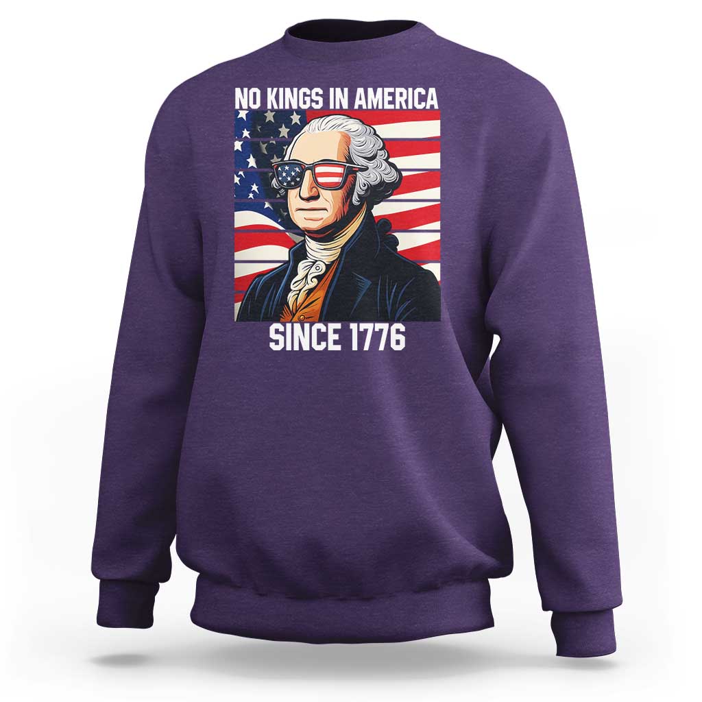 Funny Patriotic Founding Father Sweatshirt No Kings in America Since 1776 4th of July - Wonder Print Shop