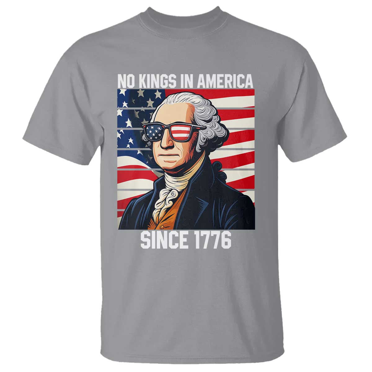 Funny Patriotic Founding Father T Shirt No Kings in America Since 1776 4th of July - Wonder Print Shop