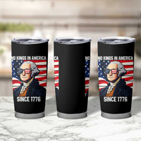 Funny Patriotic Founding Father Tumbler Cup No Kings in America Since 1776 4th of July - Wonder Print Shop
