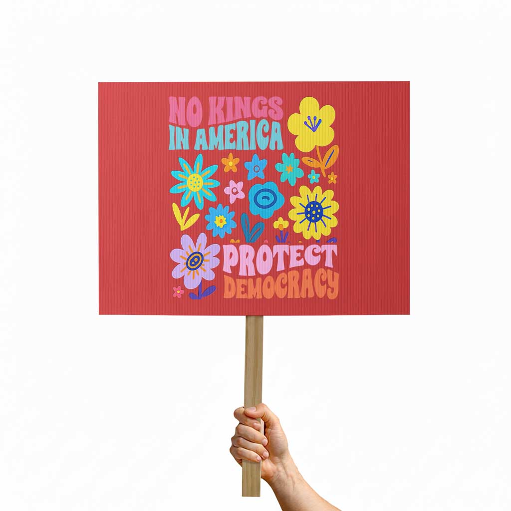 No Kings in America Protect Democracy Protest Sign Colorful Flowers Patriotic Feminists - Wonder Print Shop
