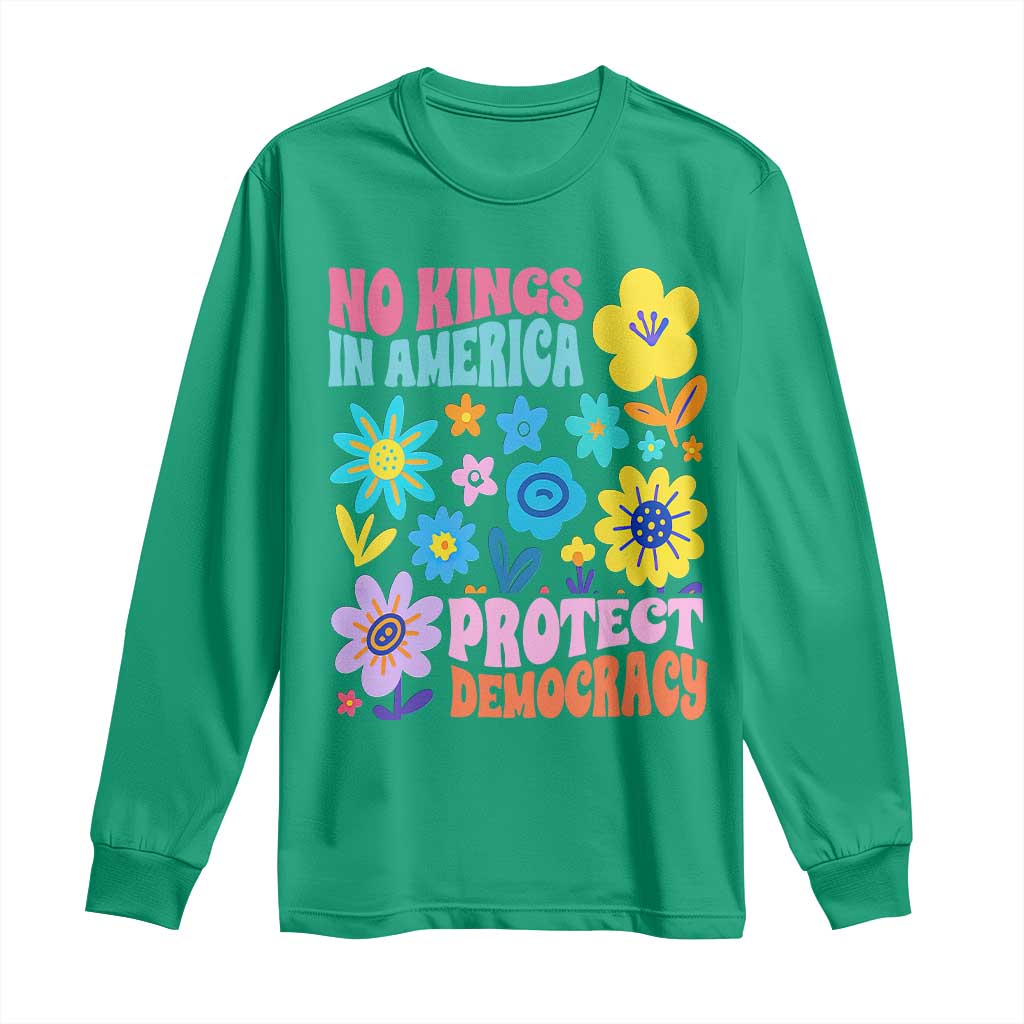 No Kings in America Protect Democracy Long Sleeve Shirt Colorful Flowers Patriotic Feminists - Wonder Print Shop