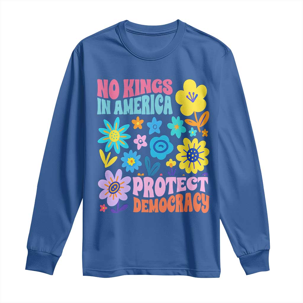 No Kings in America Protect Democracy Long Sleeve Shirt Colorful Flowers Patriotic Feminists - Wonder Print Shop