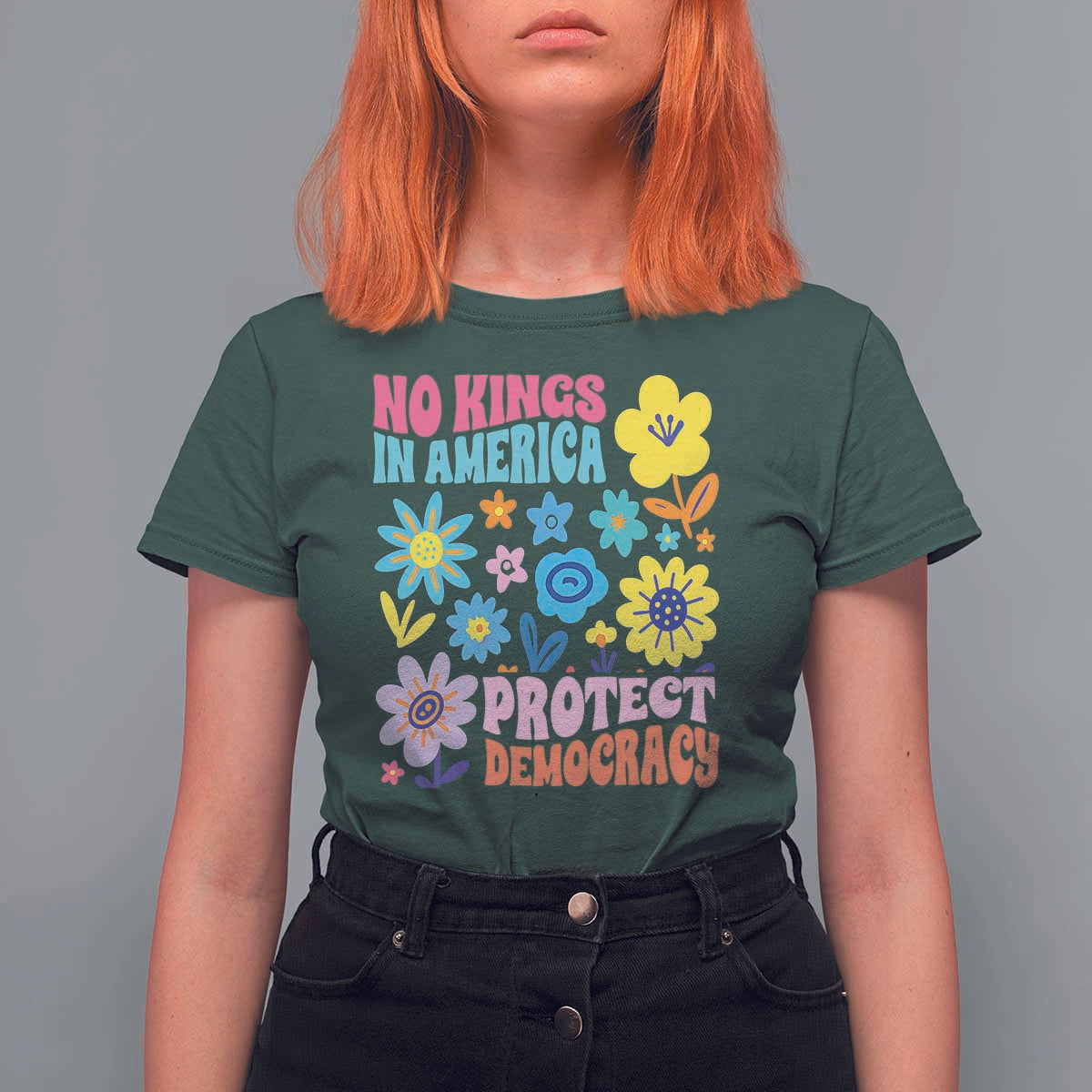 No Kings in America Protect Democracy T Shirt For Women Colorful Flowers Patriotic Feminists - Wonder Print Shop