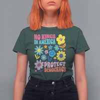 No Kings in America Protect Democracy T Shirt For Women Colorful Flowers Patriotic Feminists - Wonder Print Shop