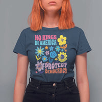 No Kings in America Protect Democracy T Shirt For Women Colorful Flowers Patriotic Feminists - Wonder Print Shop