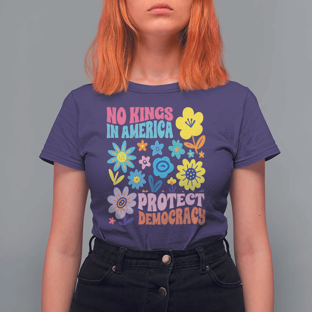 No Kings in America Protect Democracy T Shirt For Women Colorful Flowers Patriotic Feminists - Wonder Print Shop