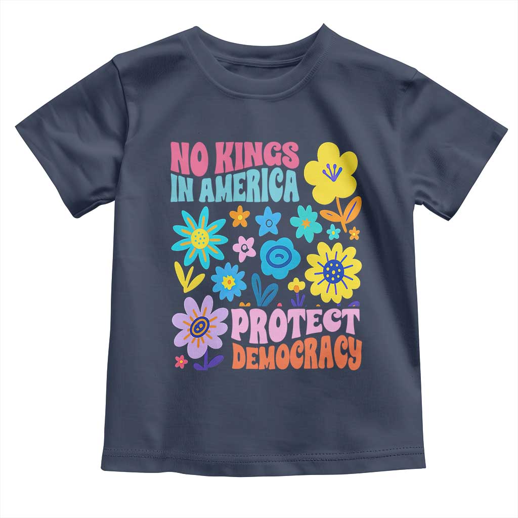 No Kings in America Protect Democracy Toddler T Shirt Colorful Flowers Patriotic Feminists - Wonder Print Shop