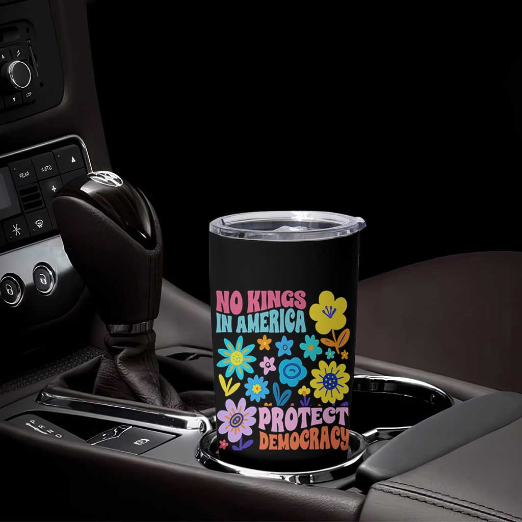 No Kings in America Protect Democracy Tumbler Cup Colorful Flowers Patriotic Feminists - Wonder Print Shop