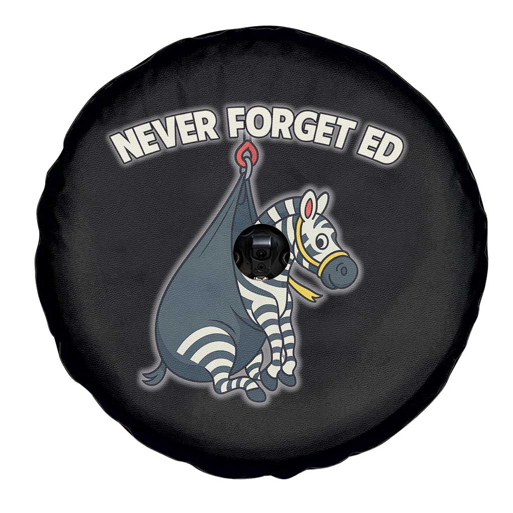 Never Forget Ed The Zebra Meme Spare Tire Cover Funny Viral Animal Escape Internet Humor Fans - Wonder Print Shop