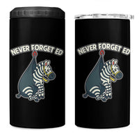Never Forget Ed The Zebra Meme 4 in 1 Can Cooler Tumbler Funny Viral Animal Escape Internet Humor Fans - Wonder Print Shop